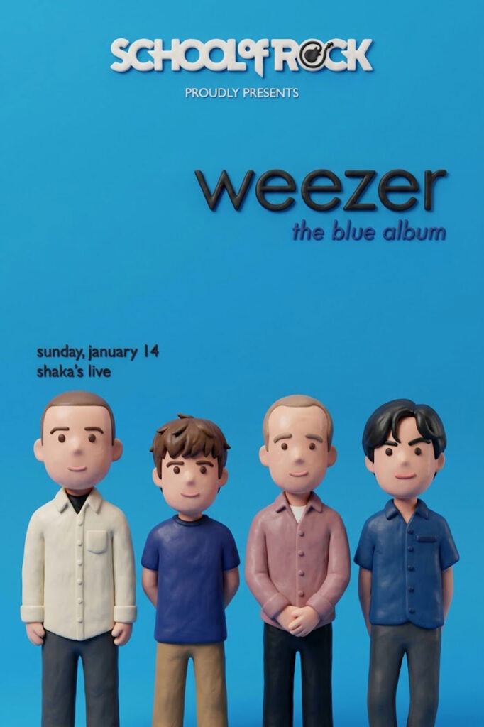 School of Rock Weezer Blue Album show poster with four clay-style 3D band figures on blue